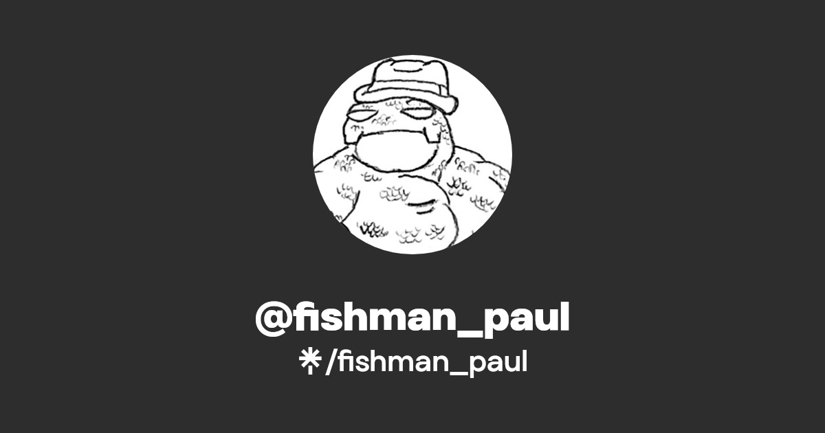 fishman_paul Twitter Linktree