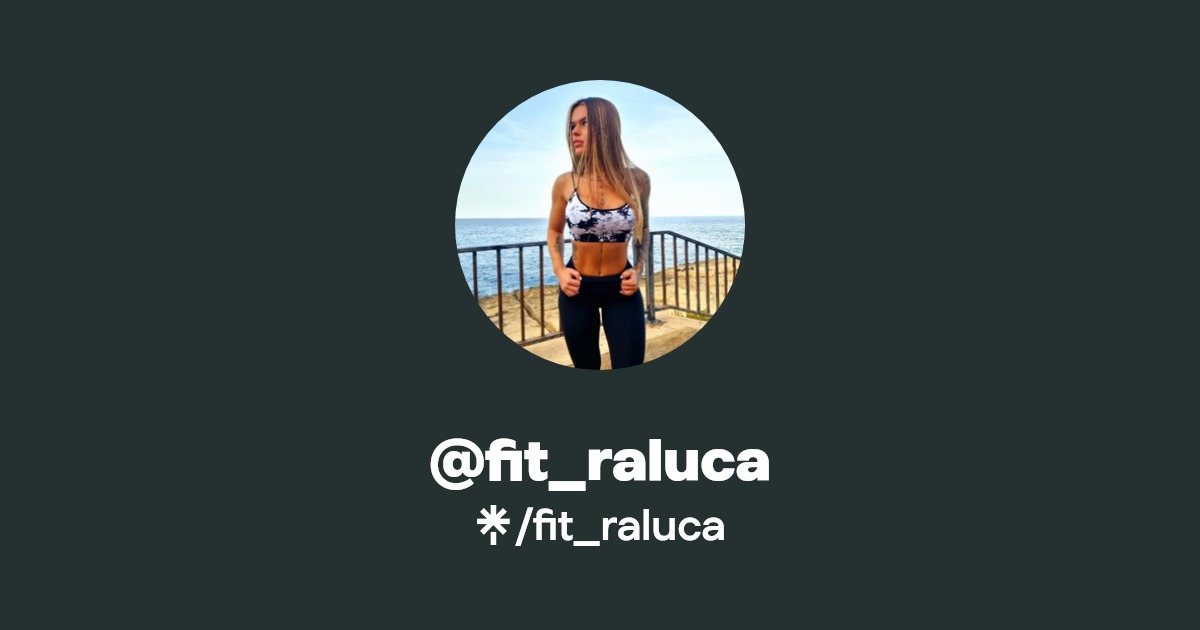fit_raluca - Find @fit_raluca Onlyfans - Linktree