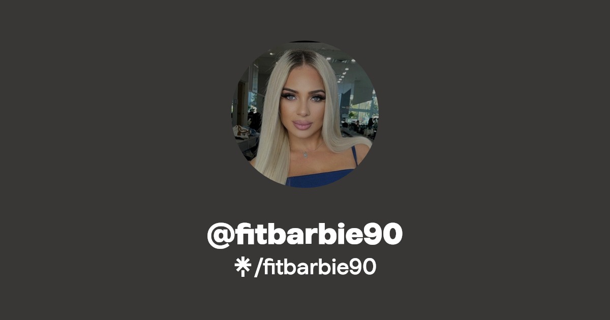 fitbarbie90 - Find @fitbarbie90 Onlyfans - Linktree
