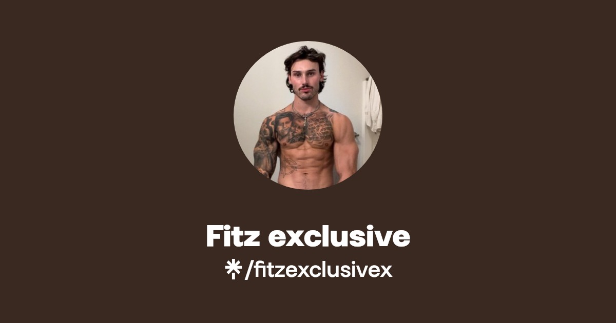 Fitz exclusive - Find Fitz exclusive Onlyfans - Linktree