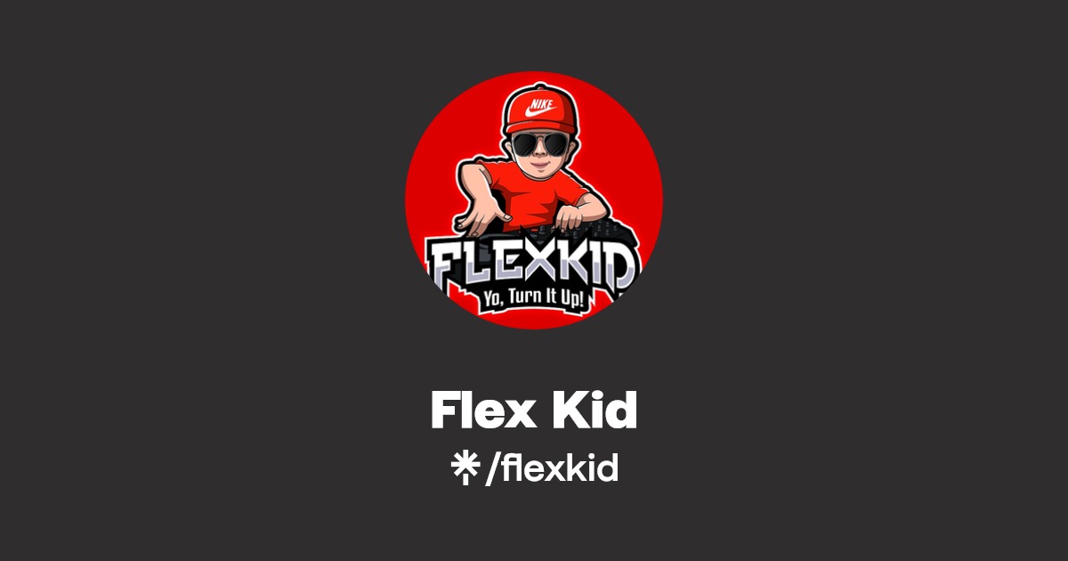 Flex Kid | Twitter, Instagram, Twitch | Linktree