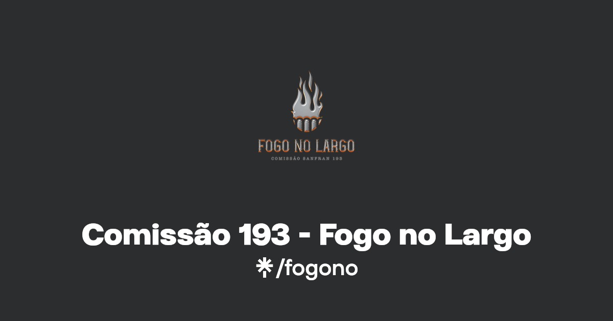 Comissão 193 Fogo no Largo Linktree