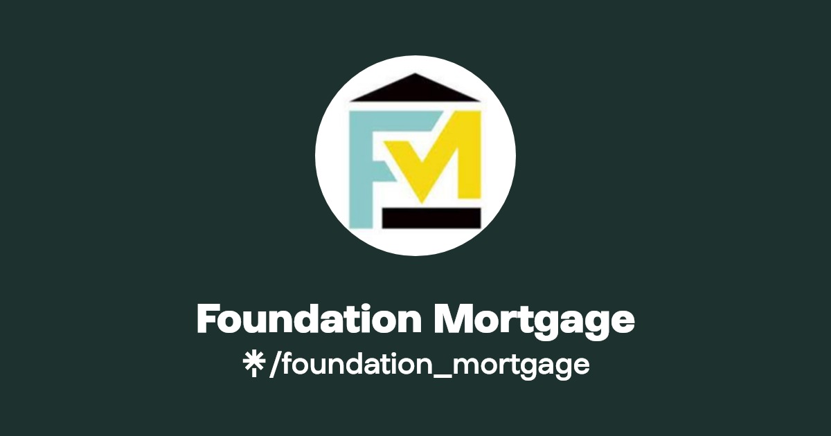 Foundation Mortgage Instagram, Facebook Linktree