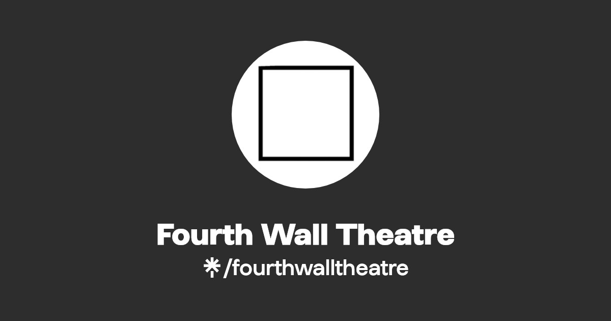 Fourth Wall Theatre Facebook Linktree