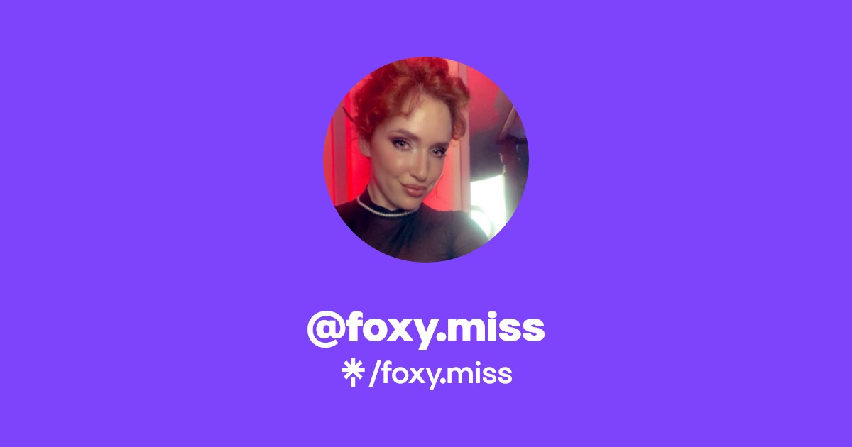 foxy.miss - Find @foxy.miss Onlyfans - Linktree