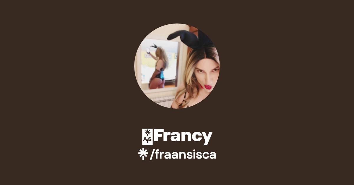 🔞Francy - Find 🔞Francy Onlyfans - Linktree