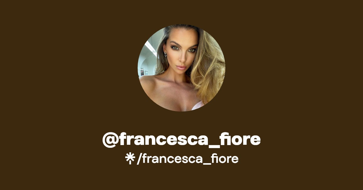 francesca_fiore - Find @francesca_fiore Onlyfans - Linktree