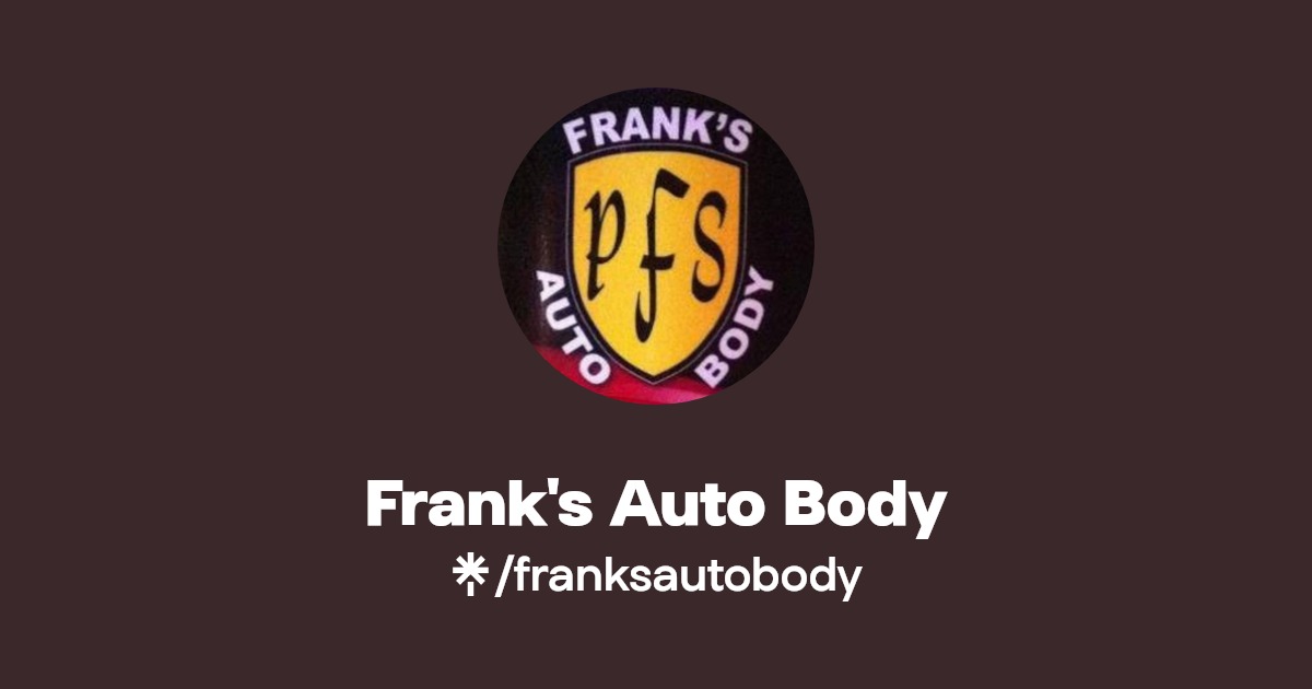 Frank's Auto Body Instagram, Facebook Linktree