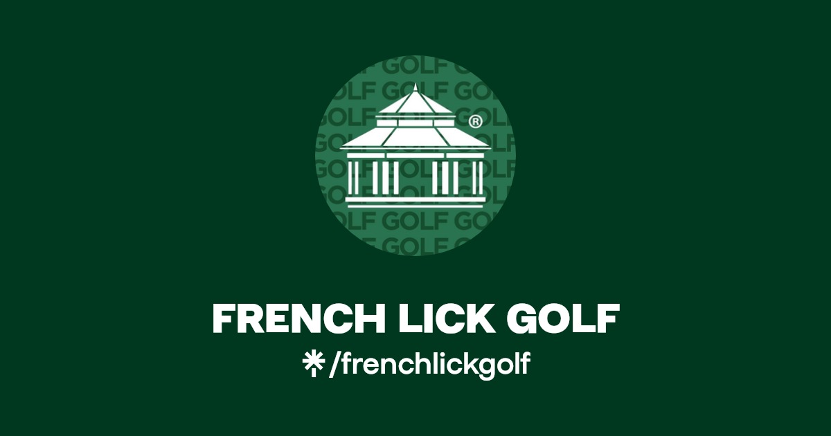 FRENCH LICK GOLF Instagram, Facebook Linktree