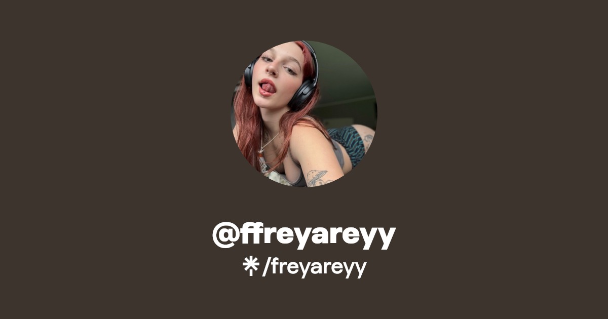 @ffreyareyy - Find @ffreyareyy Onlyfans - Linktree