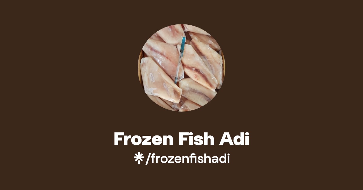 Frozen Fish Adi Linktree