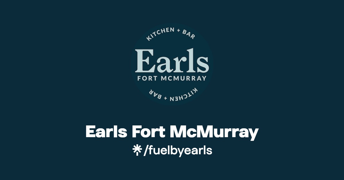 Earls Fort McMurray Instagram, Facebook Linktree