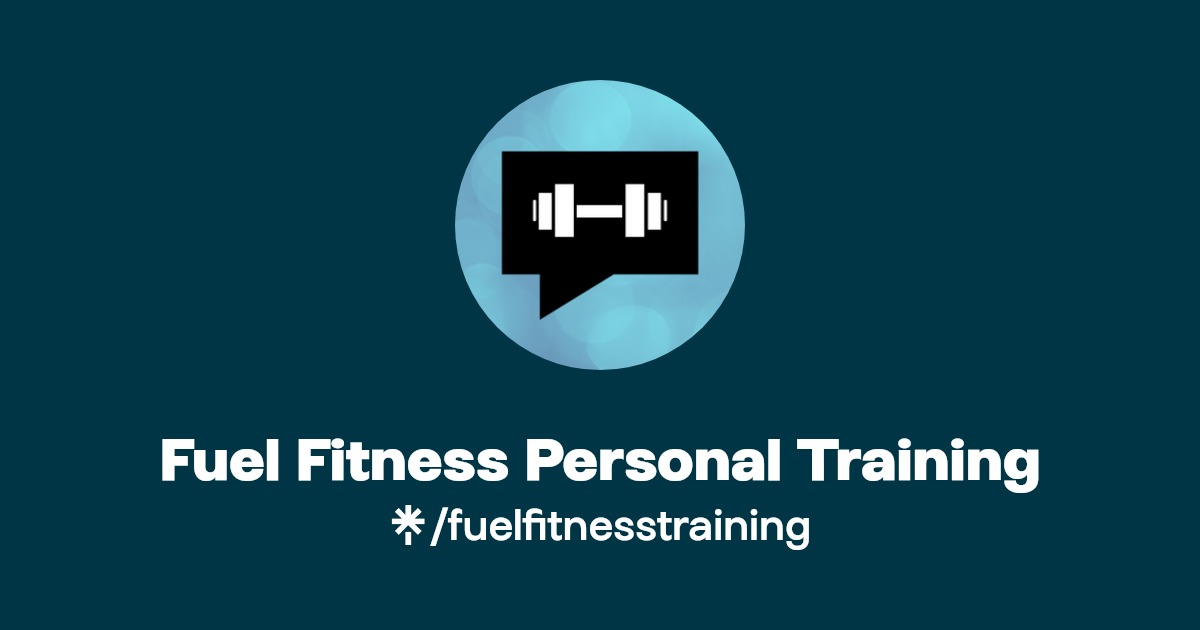 Fuel Fitness Personal Training Instagram, Facebook Linktree
