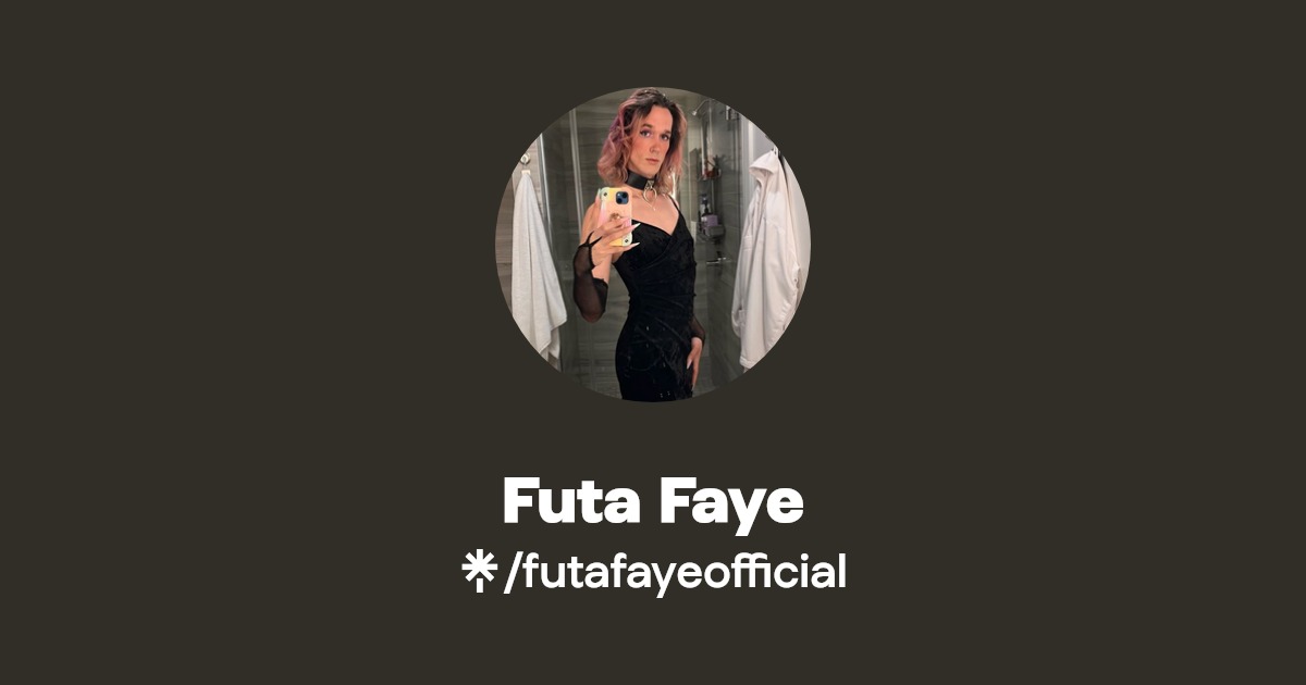 Futa Faye - Find Futa Faye Onlyfans - Linktree