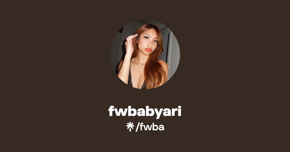 fwbabyari | Instagram, TikTok | Linktree