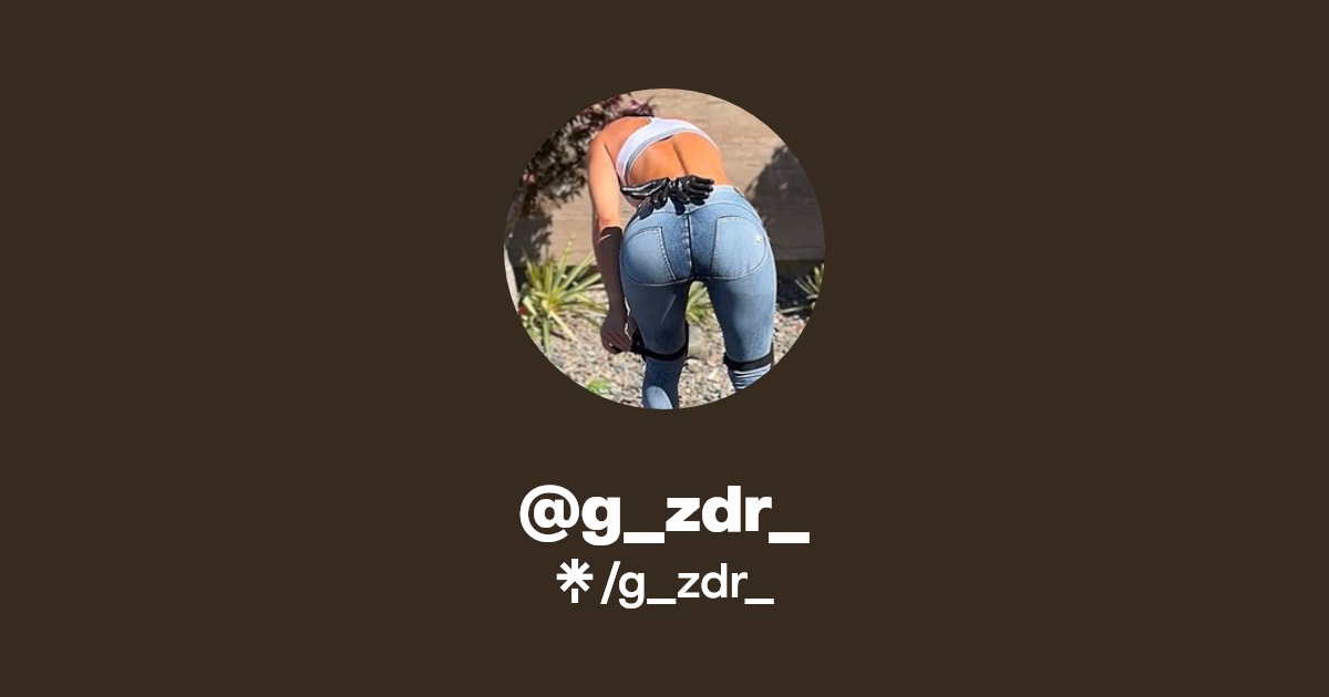 g_zdr_ - Find @g_zdr_ Onlyfans - Linktree