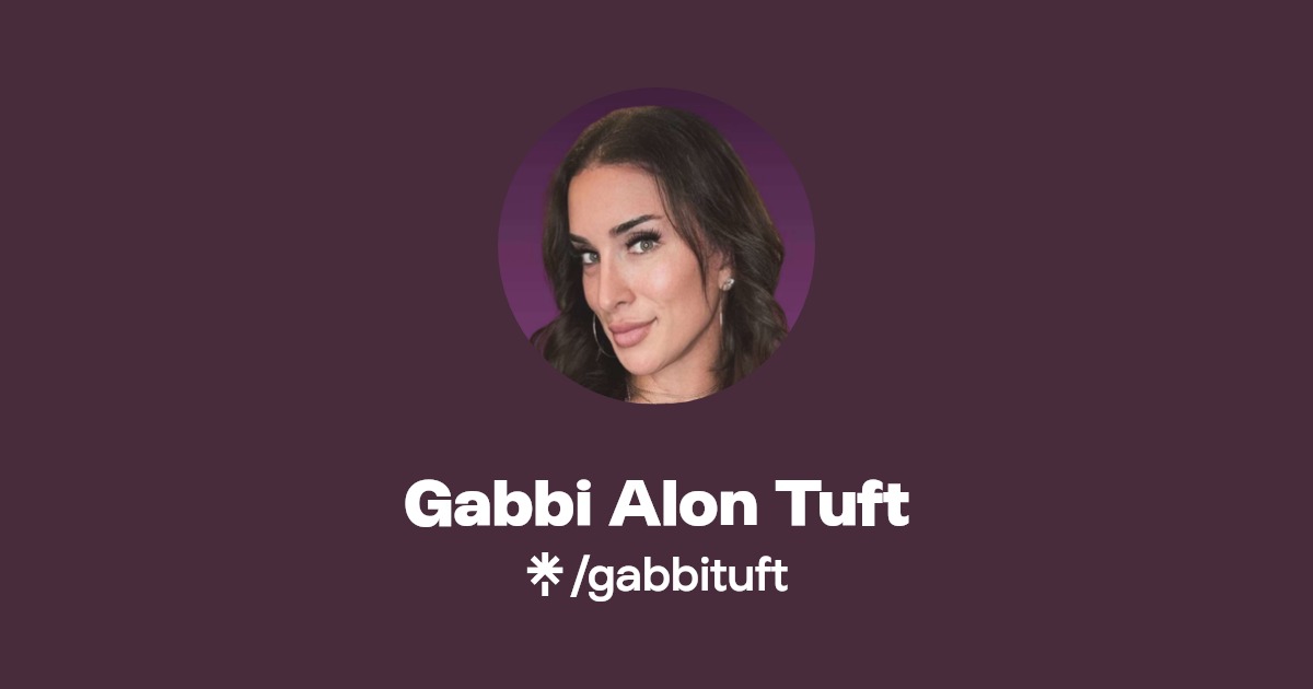 Gabbi Tuft | Official Link Tree Page | Linktree