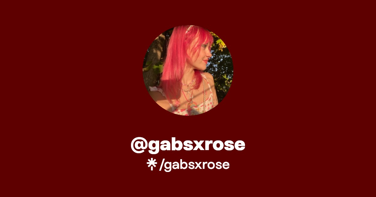 gabsxrose - Find @gabsxrose Onlyfans - Linktree