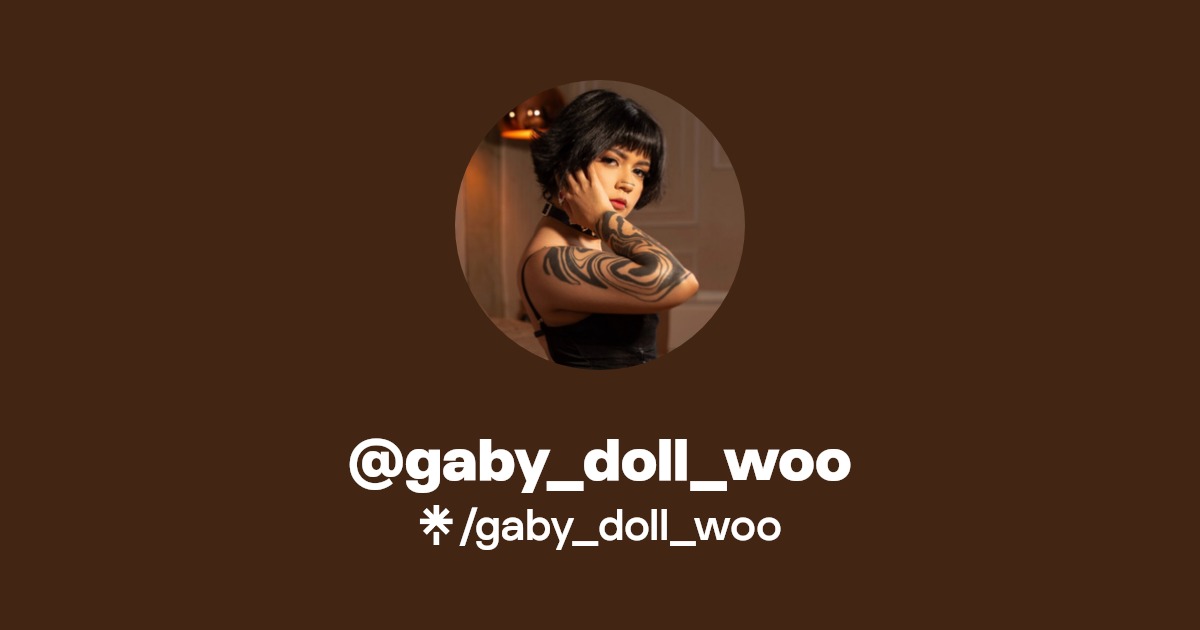 gaby_doll_woo - Find @gaby_doll_woo Onlyfans - Linktree