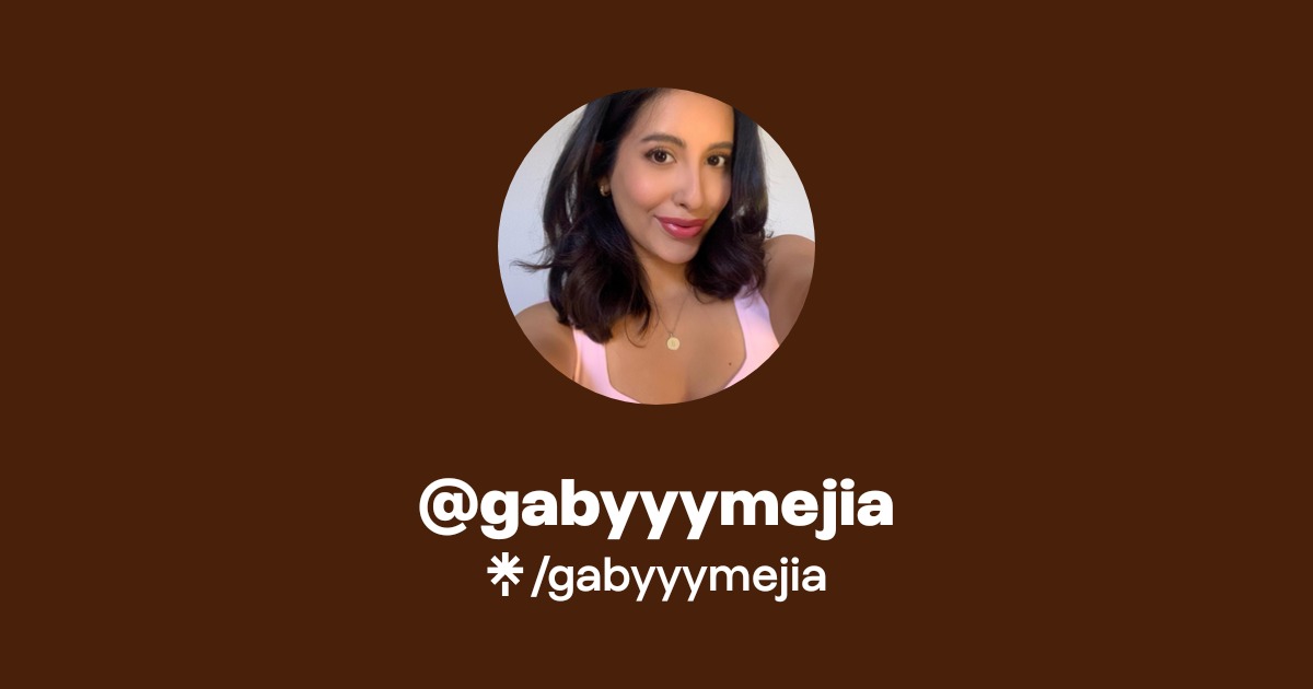 gabyyymejia | Instagram, TikTok | Linktree