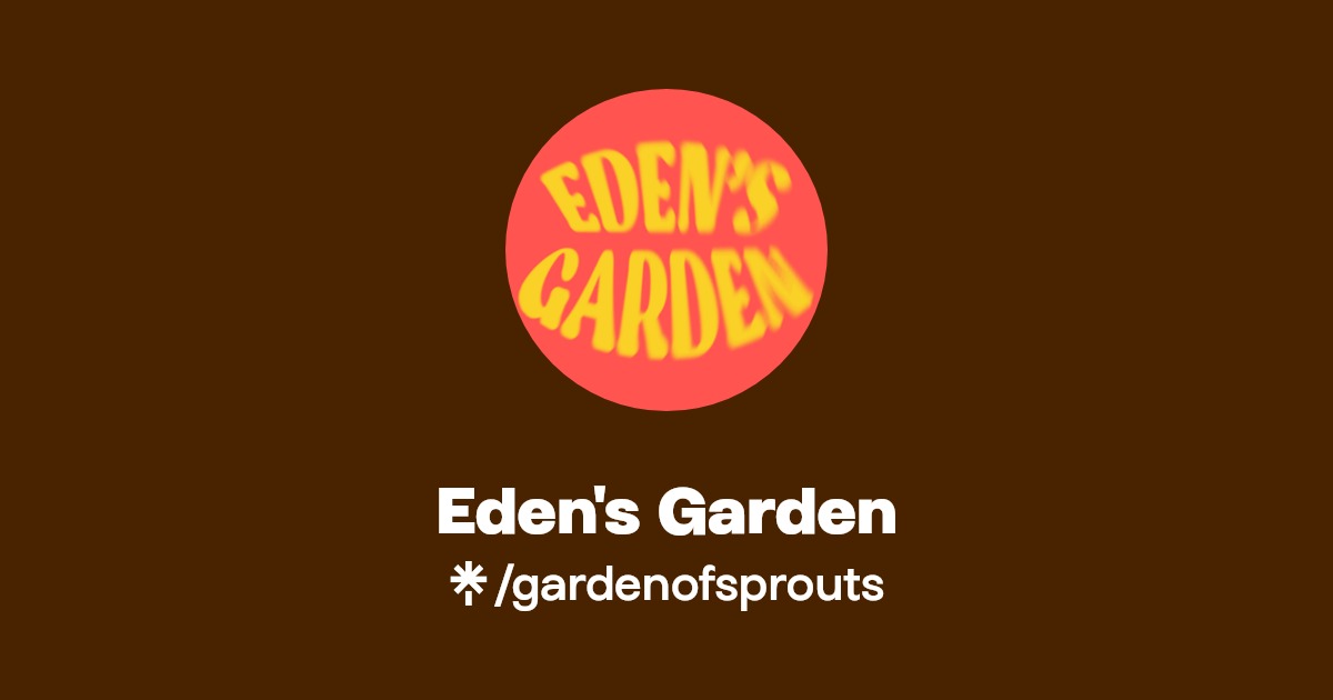 Eden's Garden Instagram Linktree