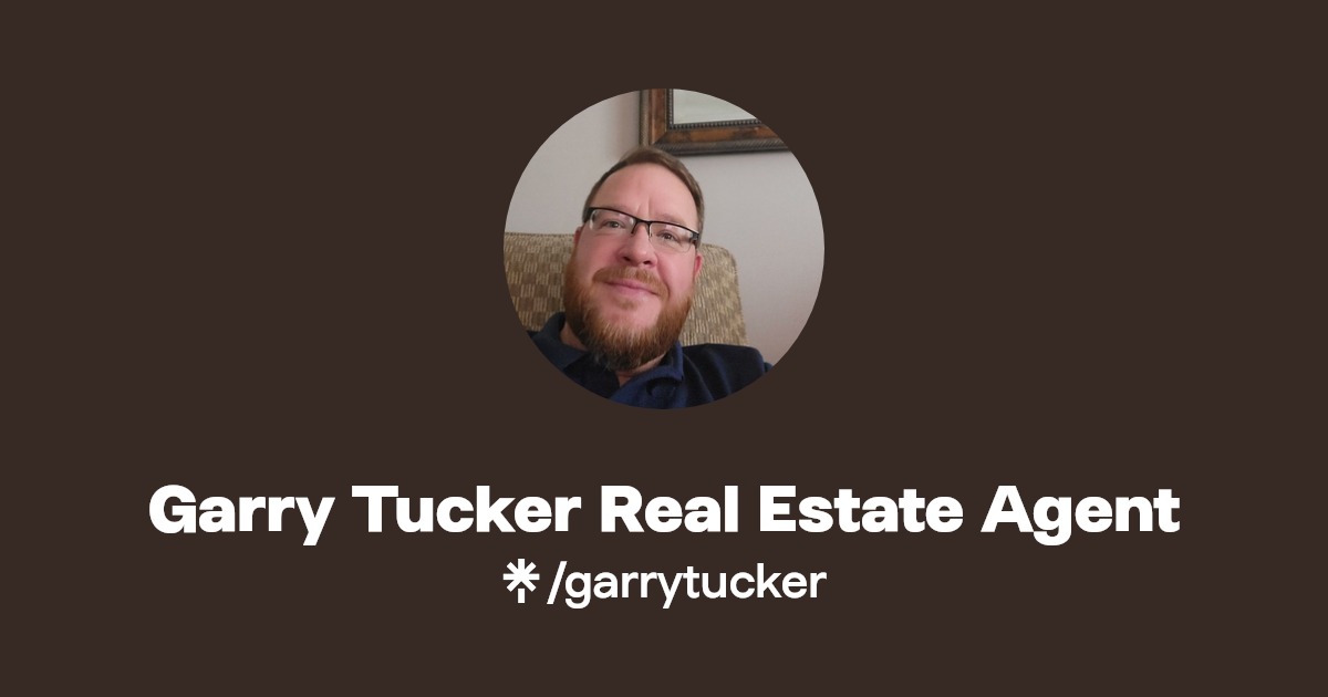 Garry Tucker Real Estate Agent Twitter, Instagram Linktree