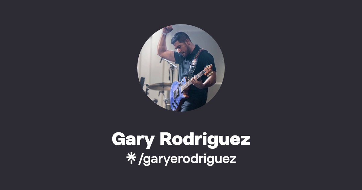 Gary Rodriguez TikTok Linktree