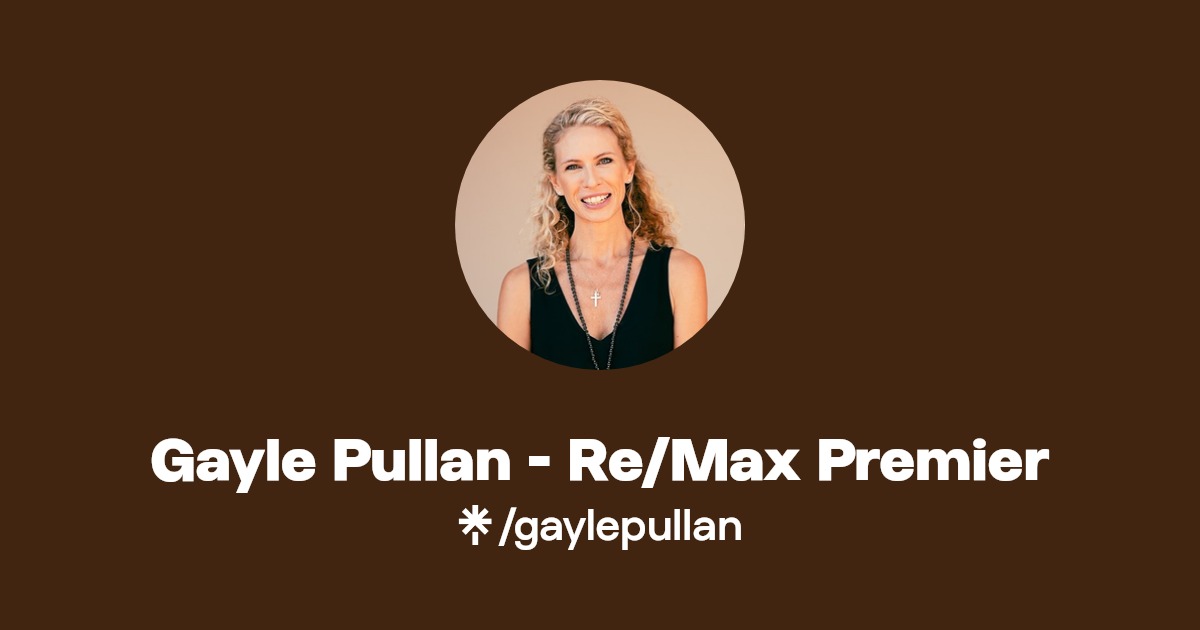 Gayle Pullan Re/Max Premier Instagram, Facebook Linktree