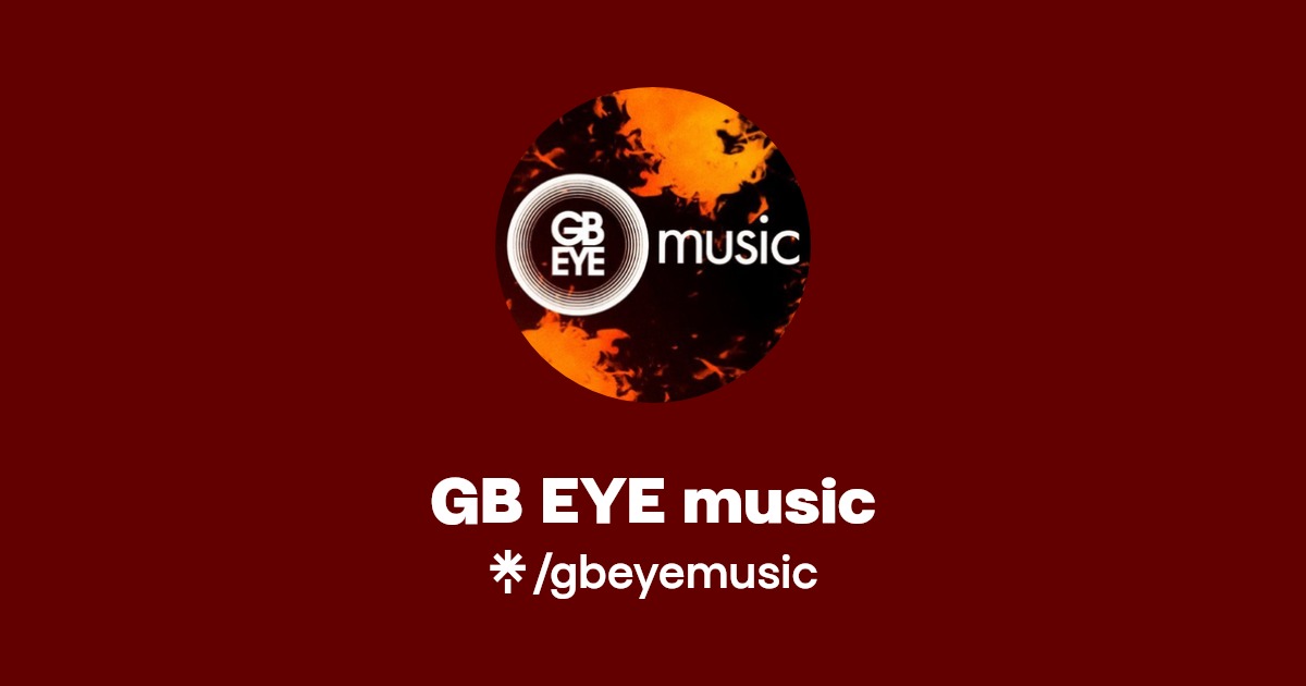 GB EYE music Twitter, Instagram, Facebook Linktree