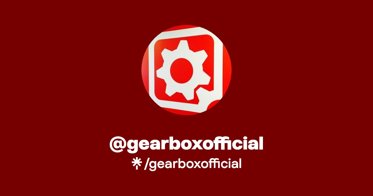 gearboxofficial Twitter, Instagram, Facebook, Twitch Linktree