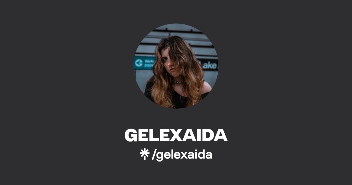 GELEXAIDA | Instagram, TikTok | Linktree