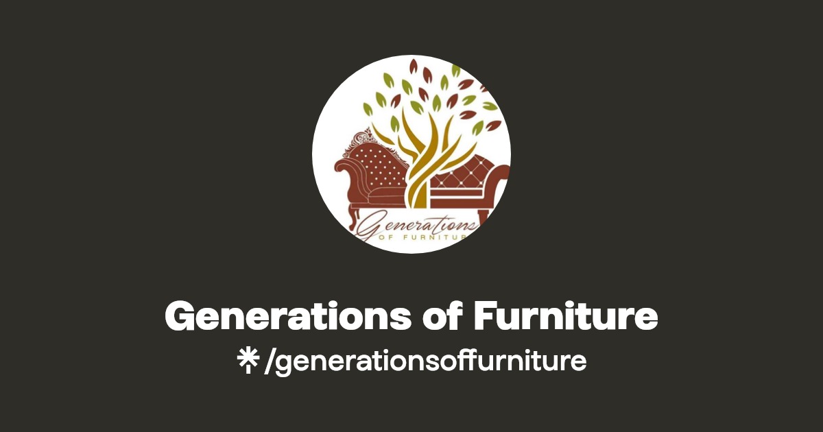 Generations of Furniture Instagram, Facebook, TikTok Linktree