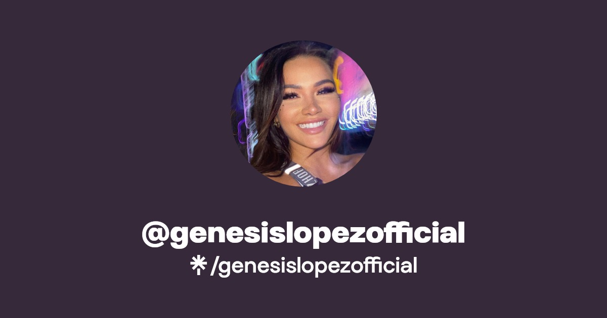 genesislopezofficial - Find @genesislopezofficial Onlyfans - Linktree