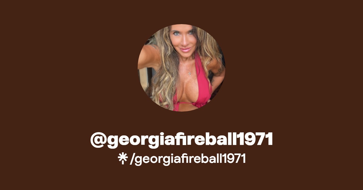 georgiafireball1971 - Find @georgiafireball1971 Onlyfans - Linktree