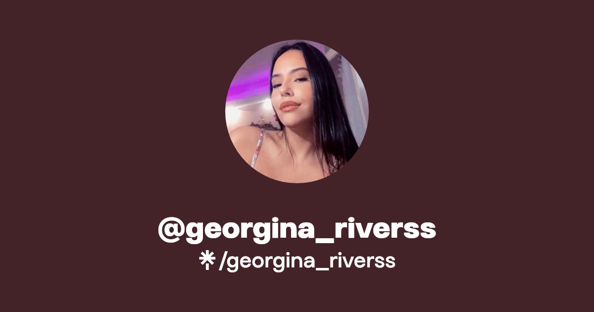 georgina_riverss - Find @georgina_riverss Onlyfans - Linktree