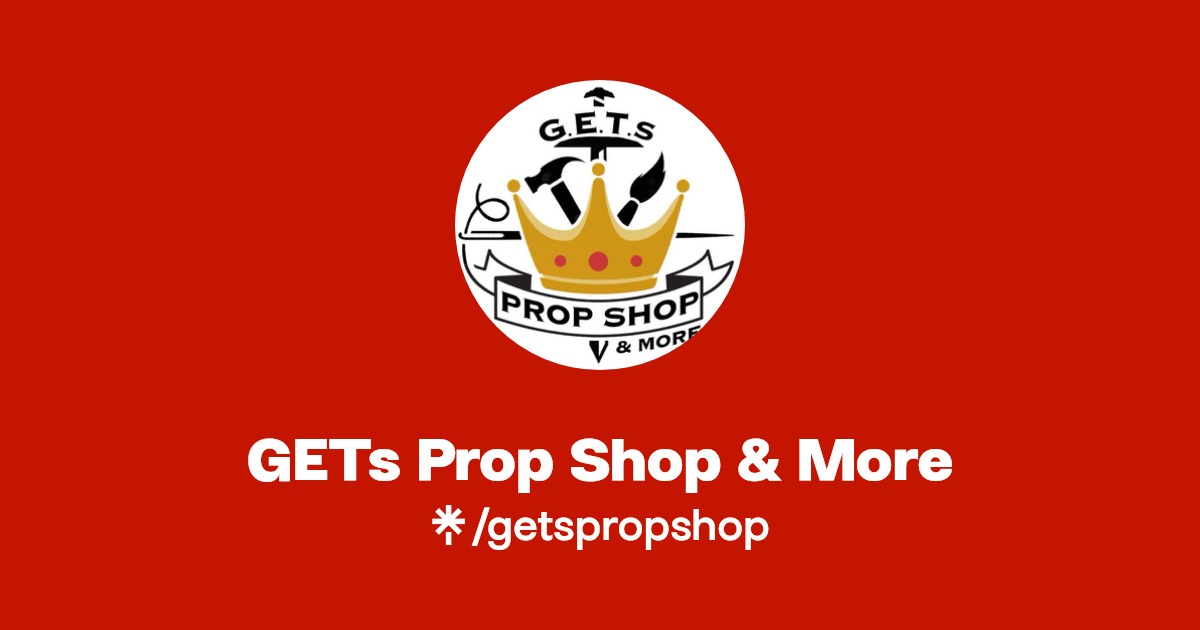 GETs Prop Shop & More Instagram, Facebook, TikTok Linktree