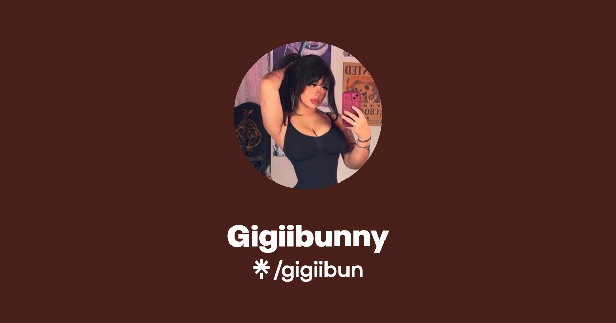 Gigiibunny - Find Gigiibunny Onlyfans - Linktree