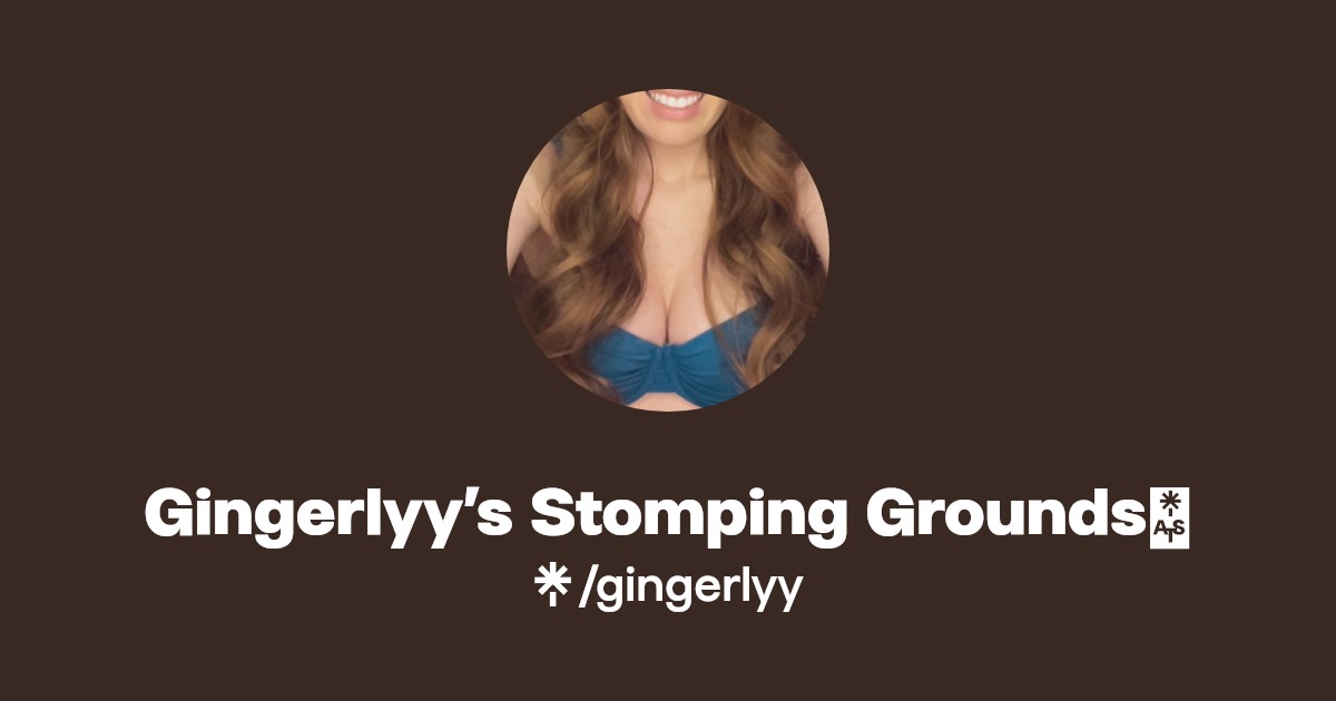 Gingerlyy’s Stomping Grounds👢 - Find Gingerlyy’s Stomping Grounds👢