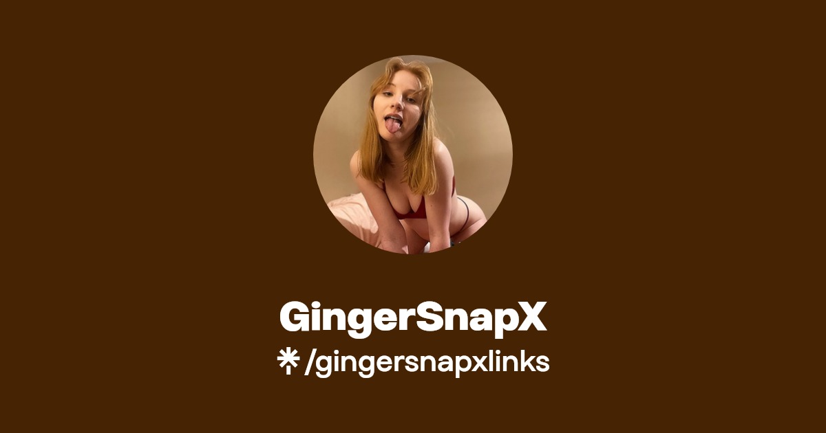 GingerSnapX - Find GingerSnapX Onlyfans - Linktree