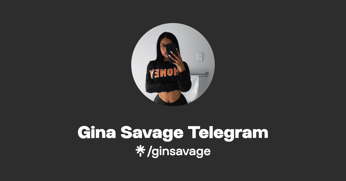 Gina Savage Telegram - Find Gina Savage Telegram Onlyfans - Linktree