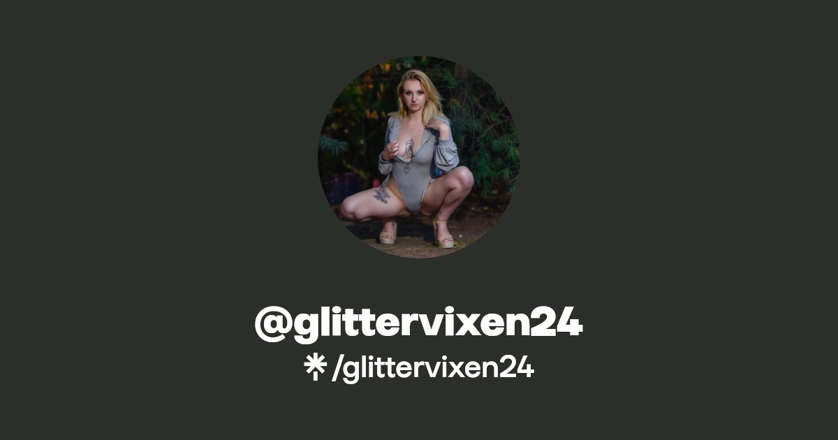 glittervixen24 - Find @glittervixen24 Onlyfans - Linktree