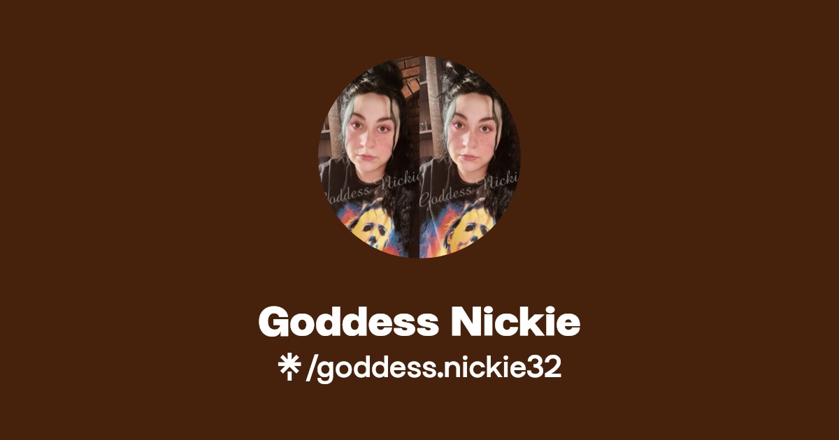 Goddess Nickie - Find Goddess Nickie Onlyfans - Linktree