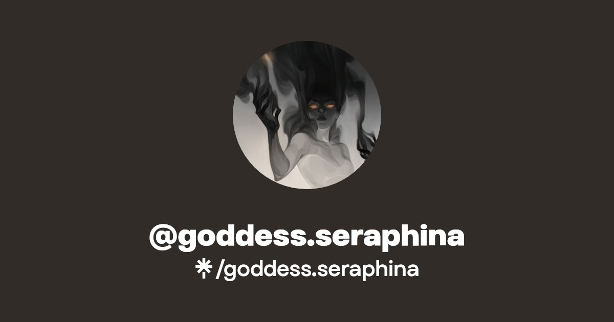 goddess.seraphina - Find @goddess.seraphina Onlyfans - Linktree