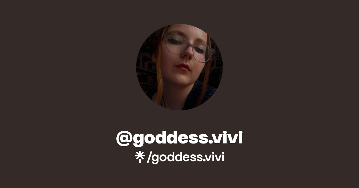 goddess.vivi Find goddess.vivi Onlyfans Linktree