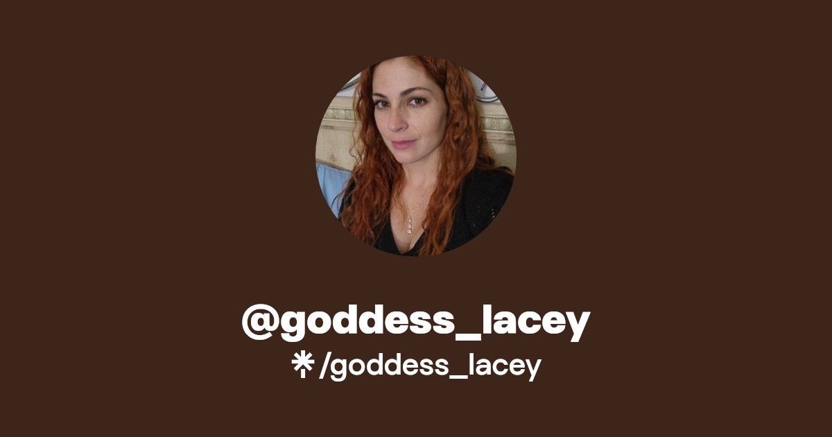 goddess_lacey - Find @goddess_lacey Onlyfans - Linktree