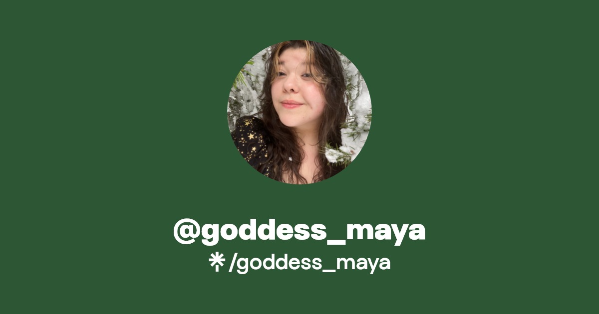 goddess_maya - Find @goddess_maya Onlyfans - Linktree