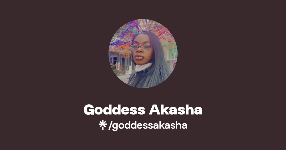 Goddess Akasha - Find Goddess Akasha Onlyfans - Linktree