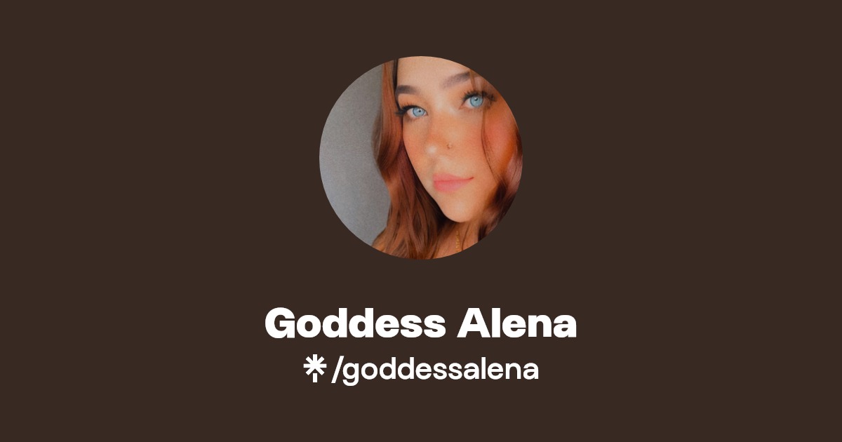 Goddess Alena - Find Goddess Alena Onlyfans - Linktree