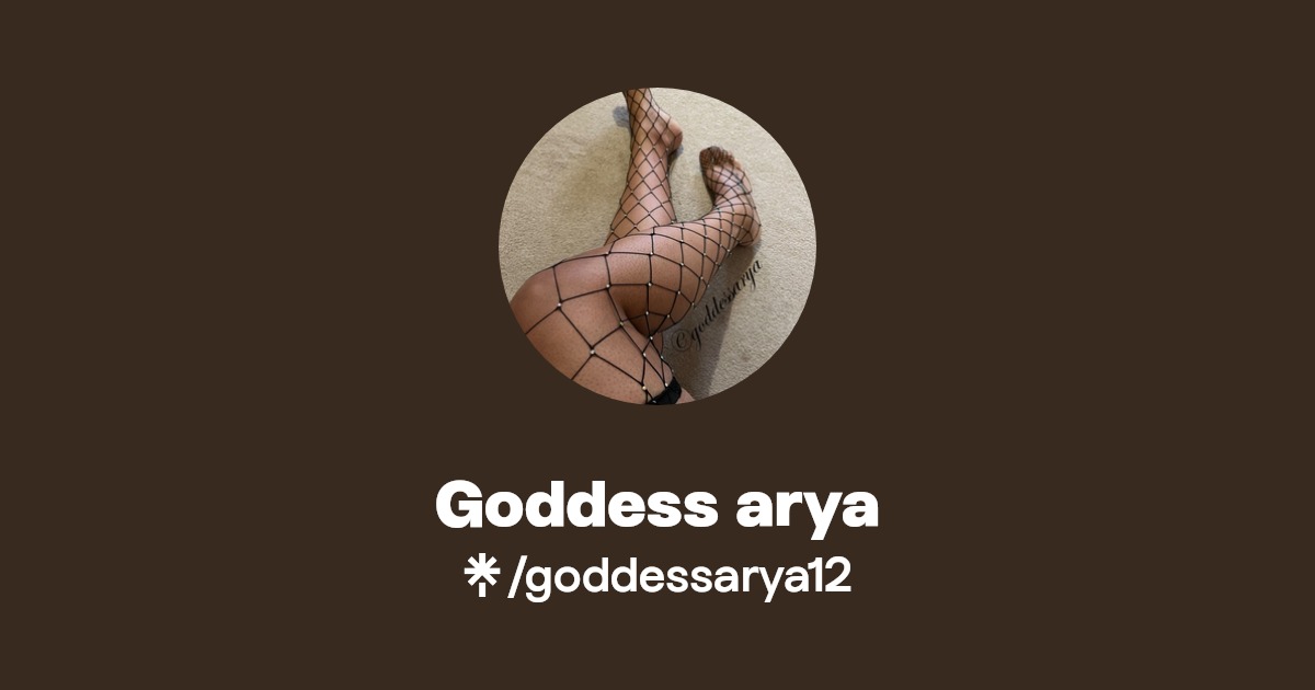 Goddess arya - Find Goddess arya Onlyfans - Linktree