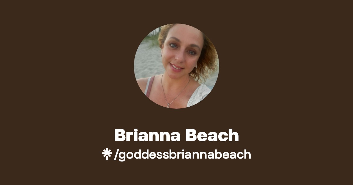 Brianna Beach - Find Brianna Beach Onlyfans - Linktree